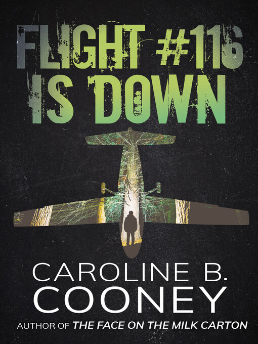 Title details for Flight #116 Is Down by Caroline B. Cooney - Available